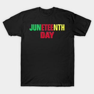 juneteenth day T-Shirt